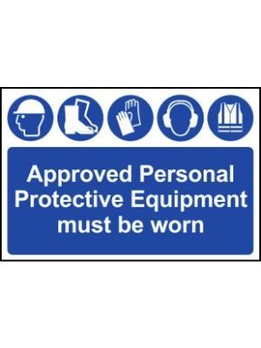 Approved Personal Protective Equipment Must Be Worn Sign