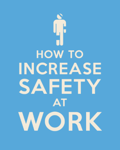 How to Increase Safety at Work [Infographic]